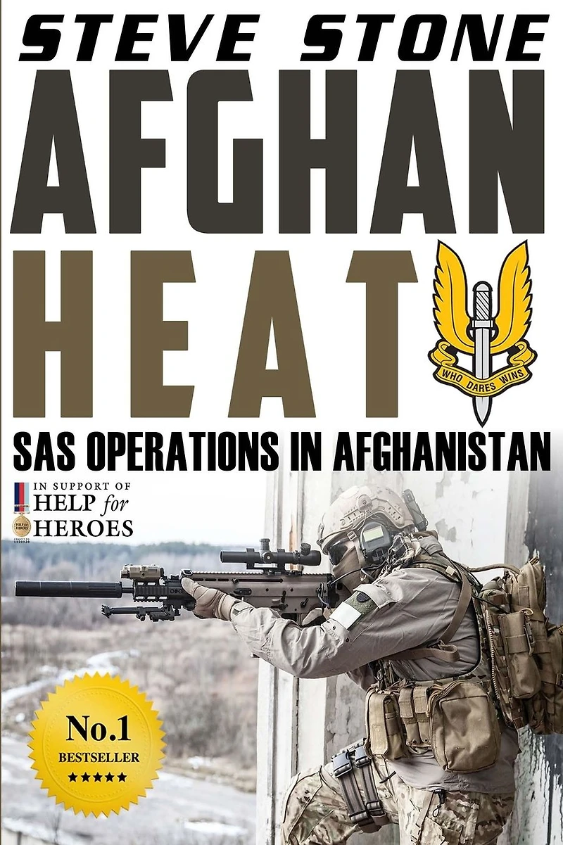 Afghan Heat: SAS Operations Afghanistan (War Afghanistan, #1)