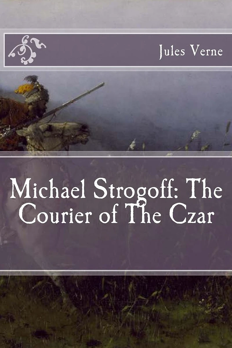 Michael Strogoff: The Courier of Czar