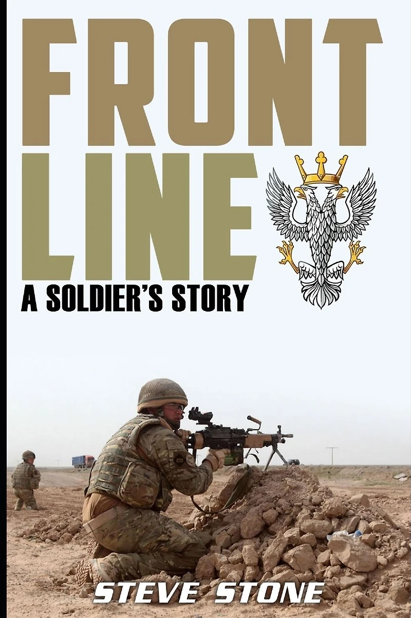 Frontline: A Soldier's Story (War Afghanistan, #2)