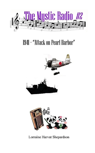 Mystic Radio #2: Attack on Pearl Harbor