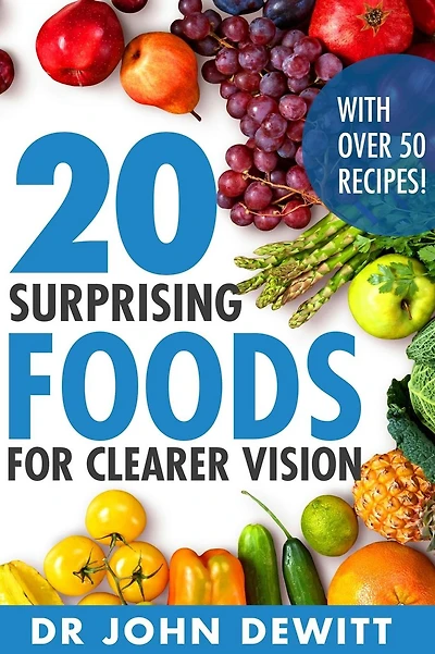 20 Surprising Foods for Clearer Vision