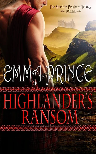 Highlander's Ransom: The Sinclair Brothers Trilogy, Book 1