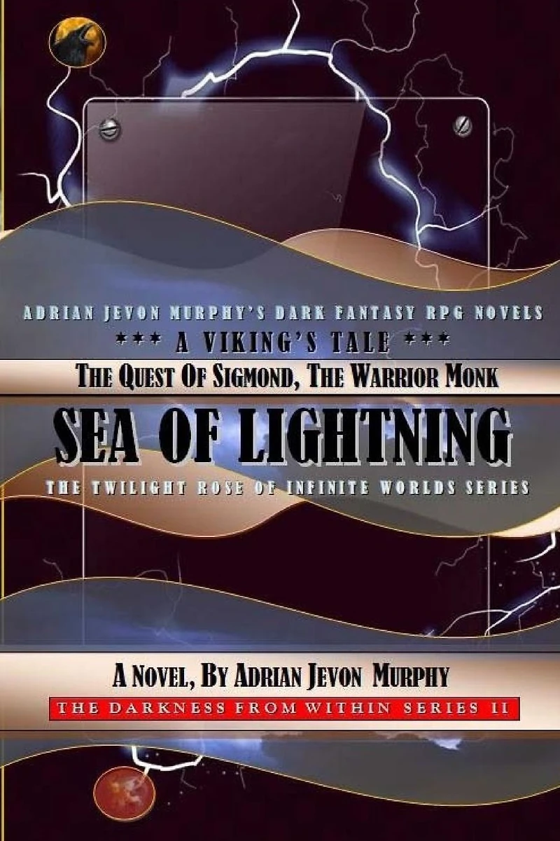 The Quest of Sigmond, the Warrior Monk: The Dynasty Realms IX-2: Sea of Lightning-A Viking's Tale