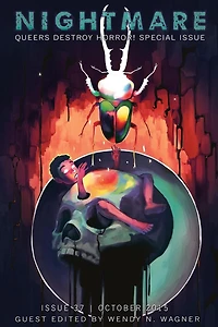 Nightmare Magazine, October 2015 (Queers Destroy Horror! special issue)