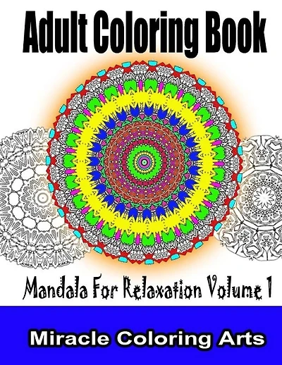 Adult coloring book: Mandala For Relaxation Volume 1