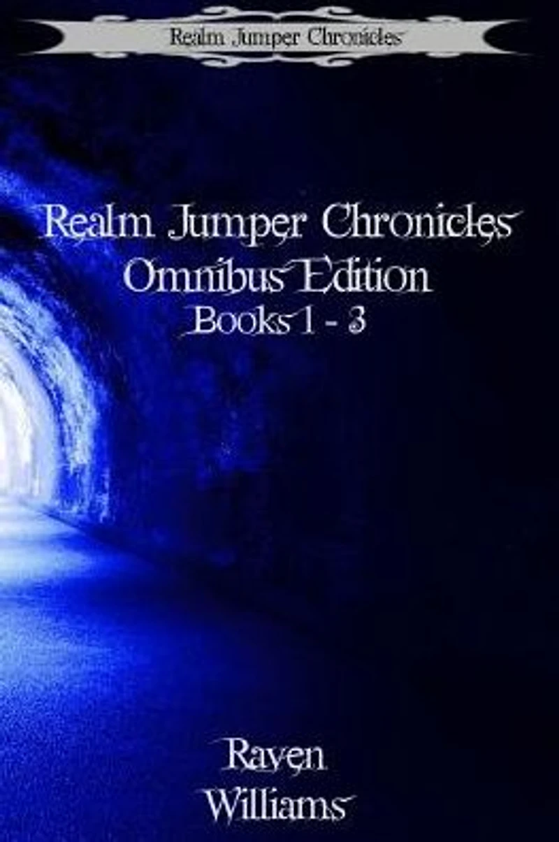 Realm Jumper Chronicles Omnibus Edition Books 1 - 3