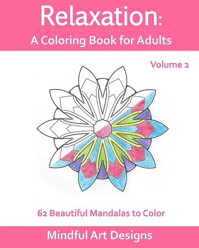 Relaxation: A Coloring Book for Adults: 62 Beautiful Mandalas to Color
