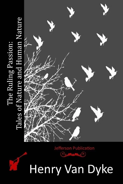 The Ruling Passion: Tales of Nature and Human Nature