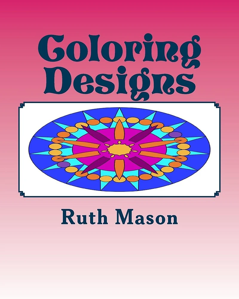 Coloring Designs: Mandalas for Adults and Children