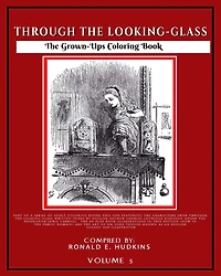 The Grown-Ups Coloring Book Volume 5: Through the Looking-Glass