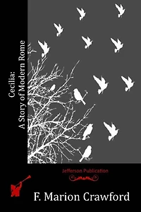 Cecilia: A Story of Modern Rome