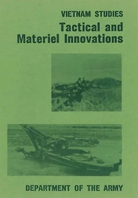 Tactical and Materiel Innovations