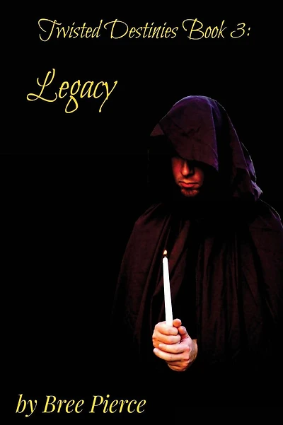 Twisted Destinies 3: Legacy