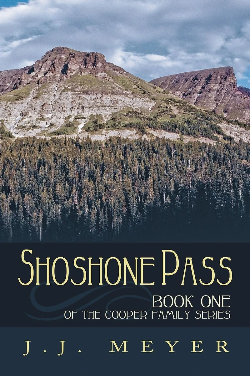 Shoshone Pass: The Cooper Family Saga