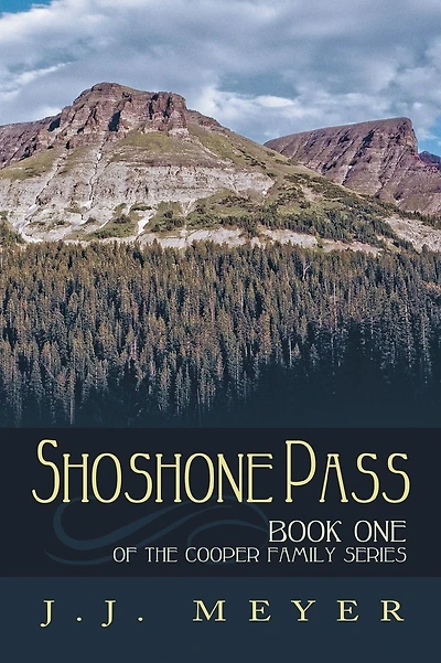 Shoshone Pass: The Cooper Family Saga