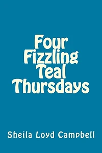 Four Fizzling Teal Thursdays