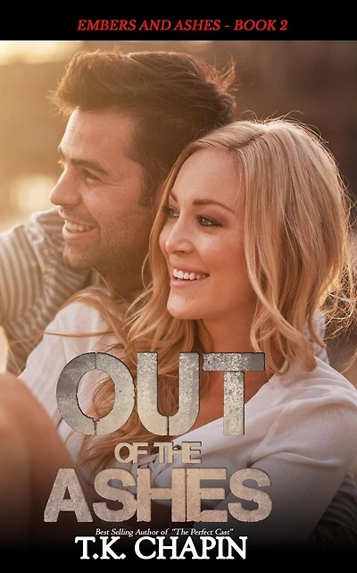 Out of the Ashes: A Contemporary Christian Romance
