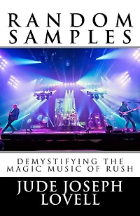 Random Samples: Demystifying the Magic Music of Rush