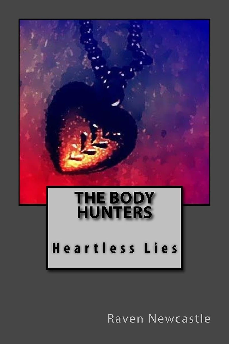 The Body Hunters: Heartless Lies