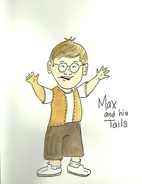 Max and his Tails