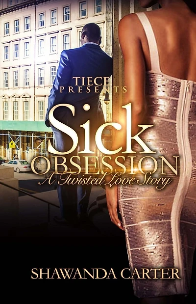 Sick Obsession: A Twisted Love Story