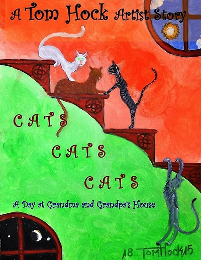 Cats Cats Cats: A Day at Grandma and Grandpa's House