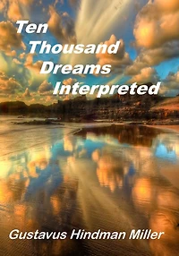 10,000 Dreams Interpreted: What's A Dream (Aura Press)