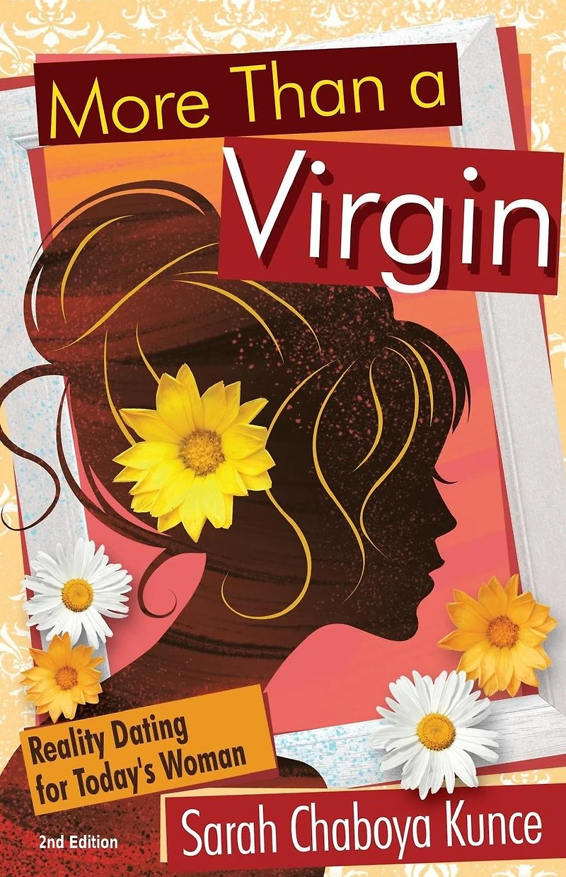 More Than a Virgin: Reality Dating for Today's Woman