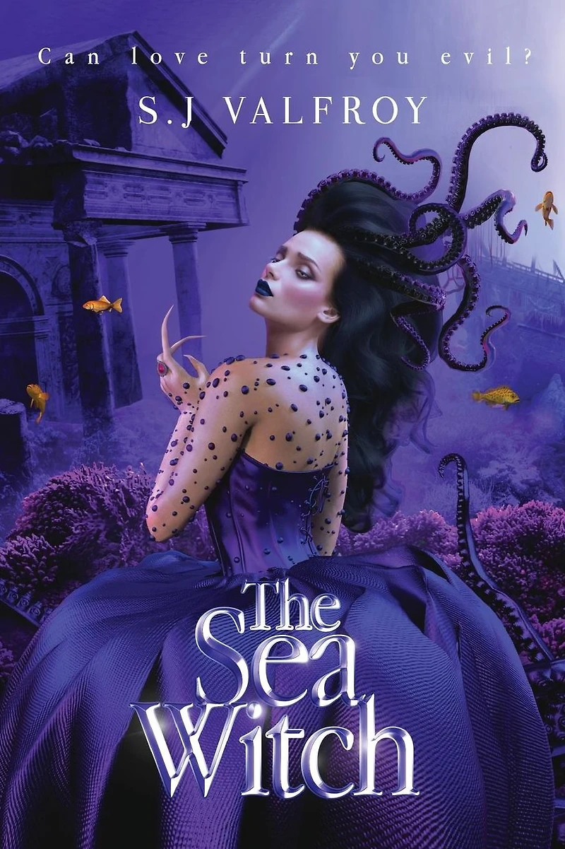 The sea witch: Can love turn you evil?