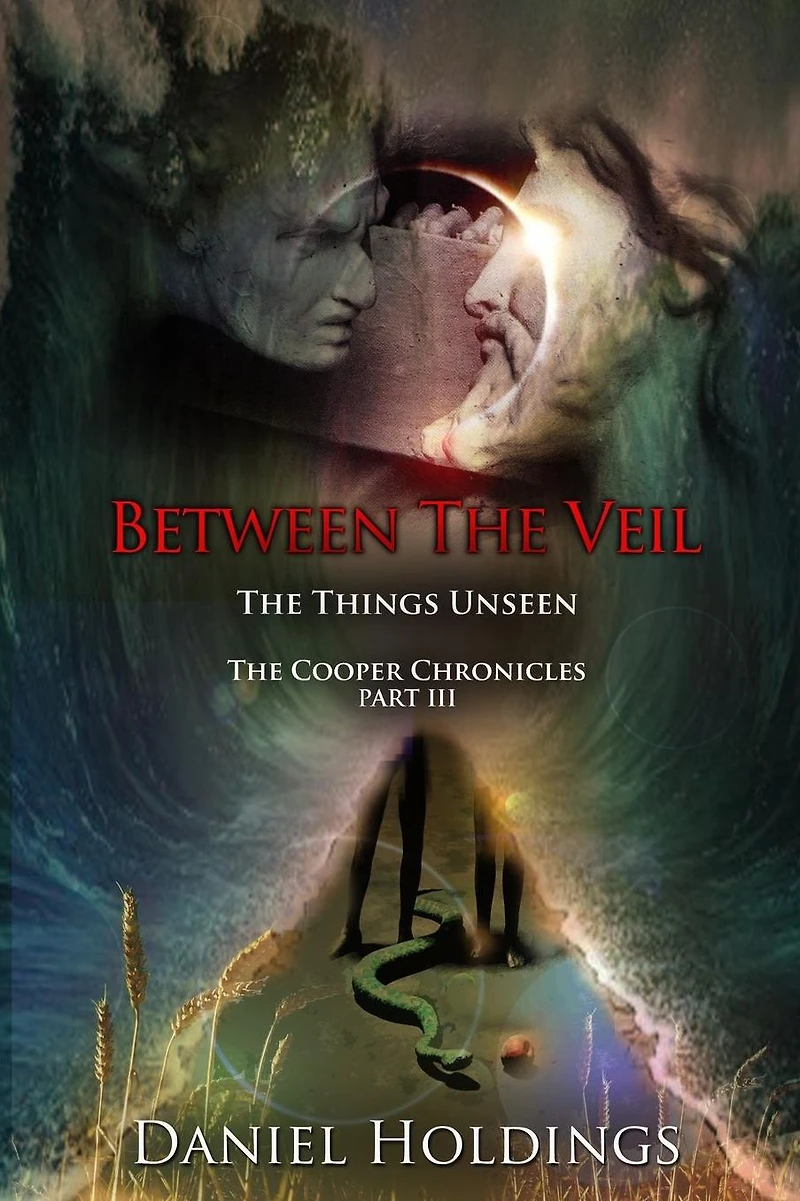 Between The Veil: The Things Unseen