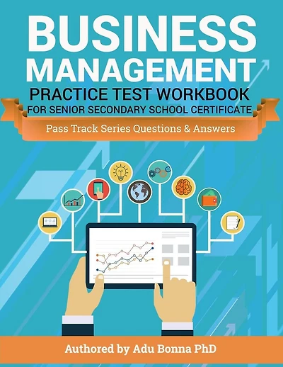 Business Management Practice Test Workbook For Senior Secondary School Certifica: Pass Track Series Questions & Answers