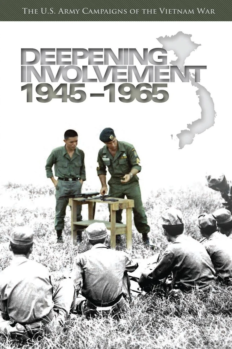 Deepening Involvement, 1945-1965