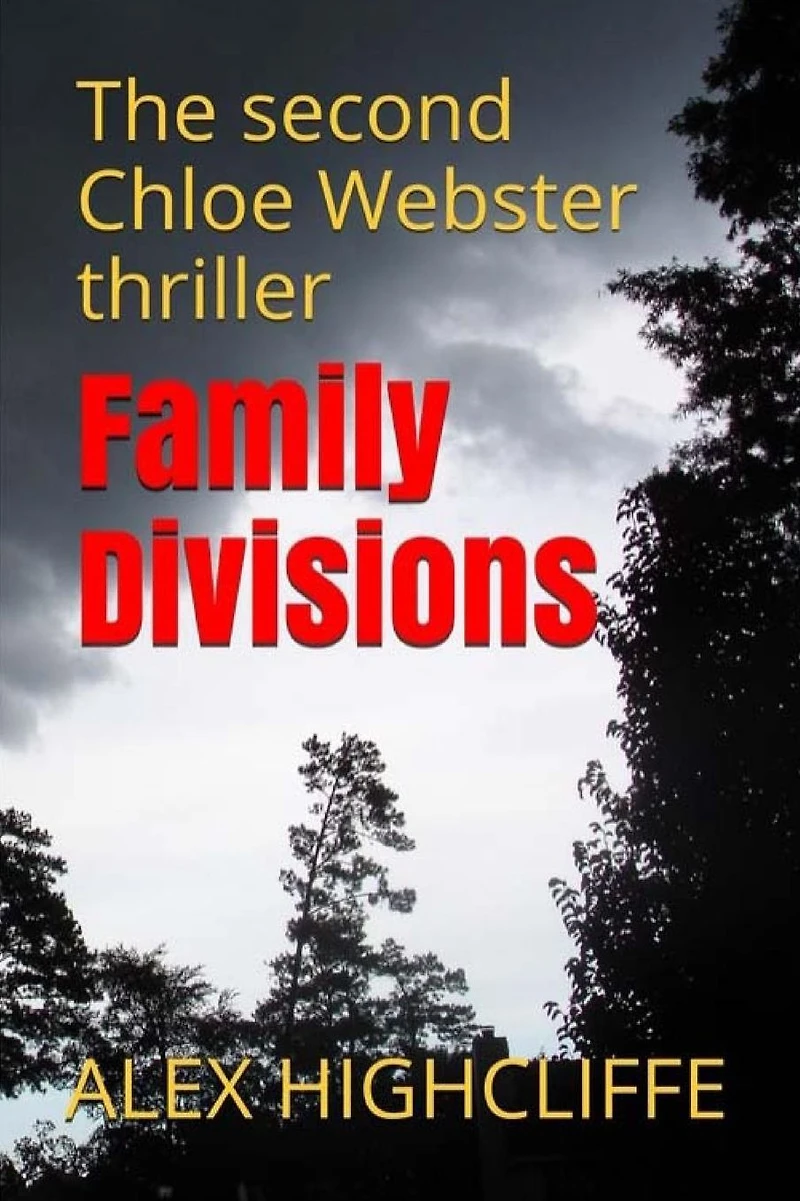 Family Divisions: The second Chloe Webster thriller