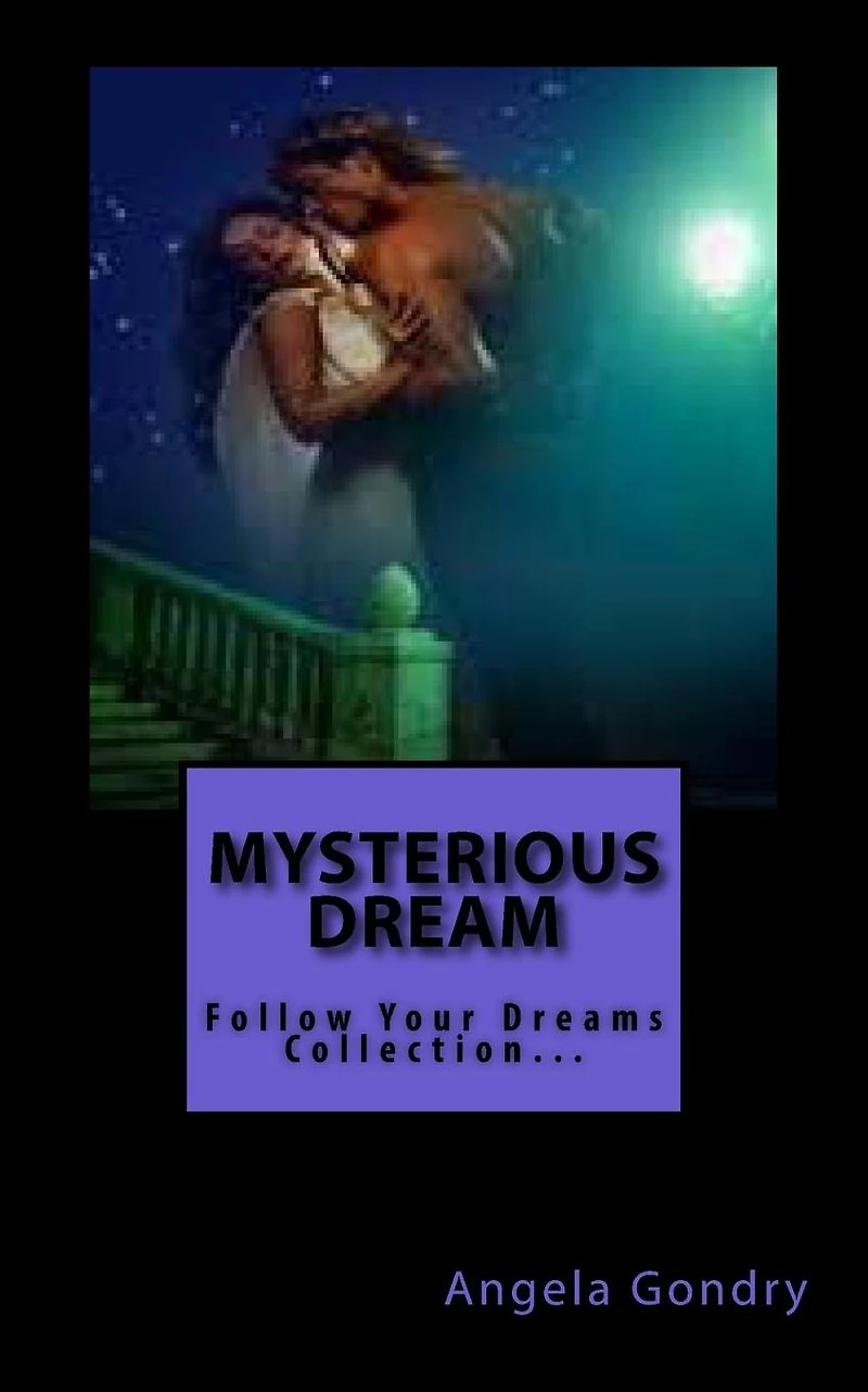 Mysterious Dream: Follow Your Dreams Collection...