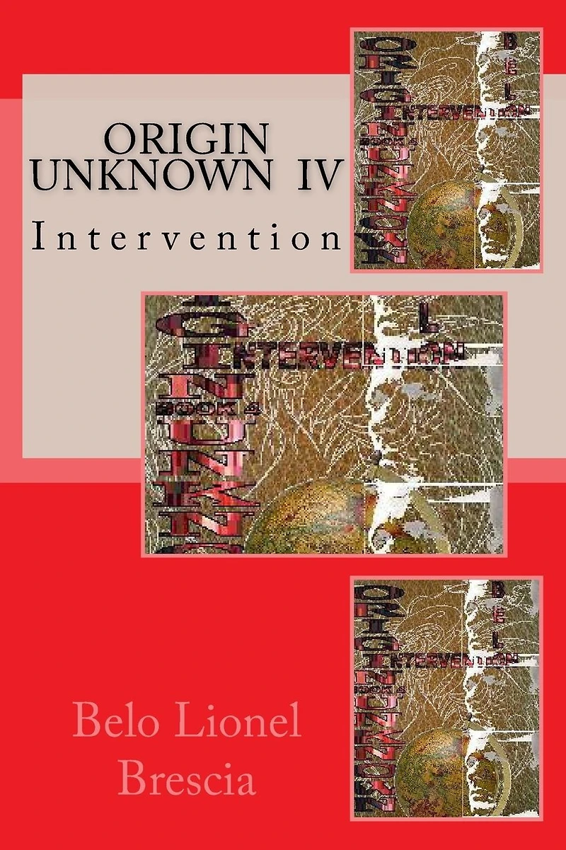 Origin Unknown IV: Intervention