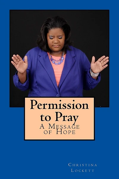 Permission to Pray: A Message of Hope