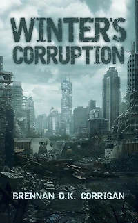 Winter's Corruption: First in the Messengersmith Series