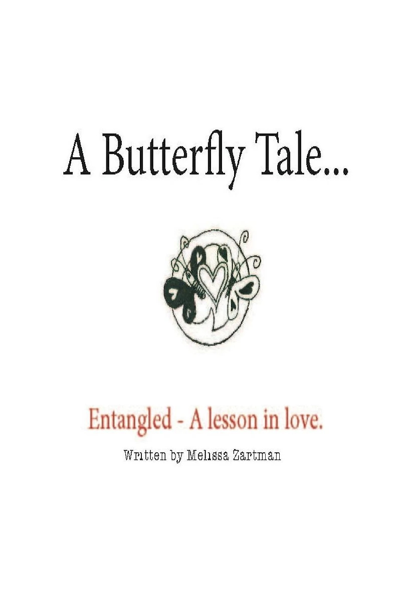 A Butterfly Tale: Entangled A lesson in Love and Letting Go