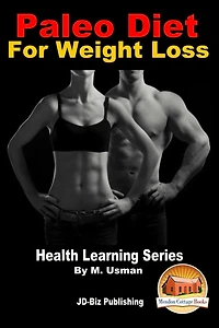 Paleo Diet For Weight Loss - Health Learning Series