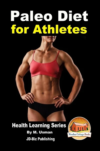 Paleo Diet for Athletes - Health Learning Series