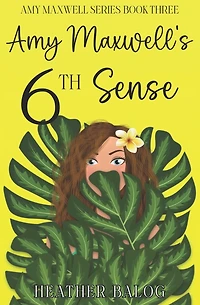 Amy Maxwell's 6th Sense