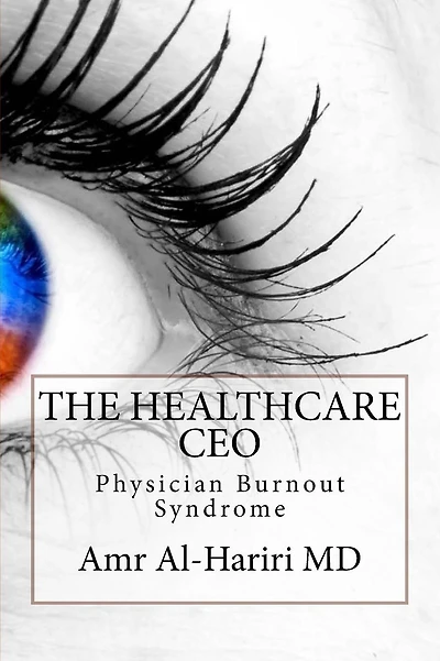 The Healthcare CEO: Physician Burnout Syndrome