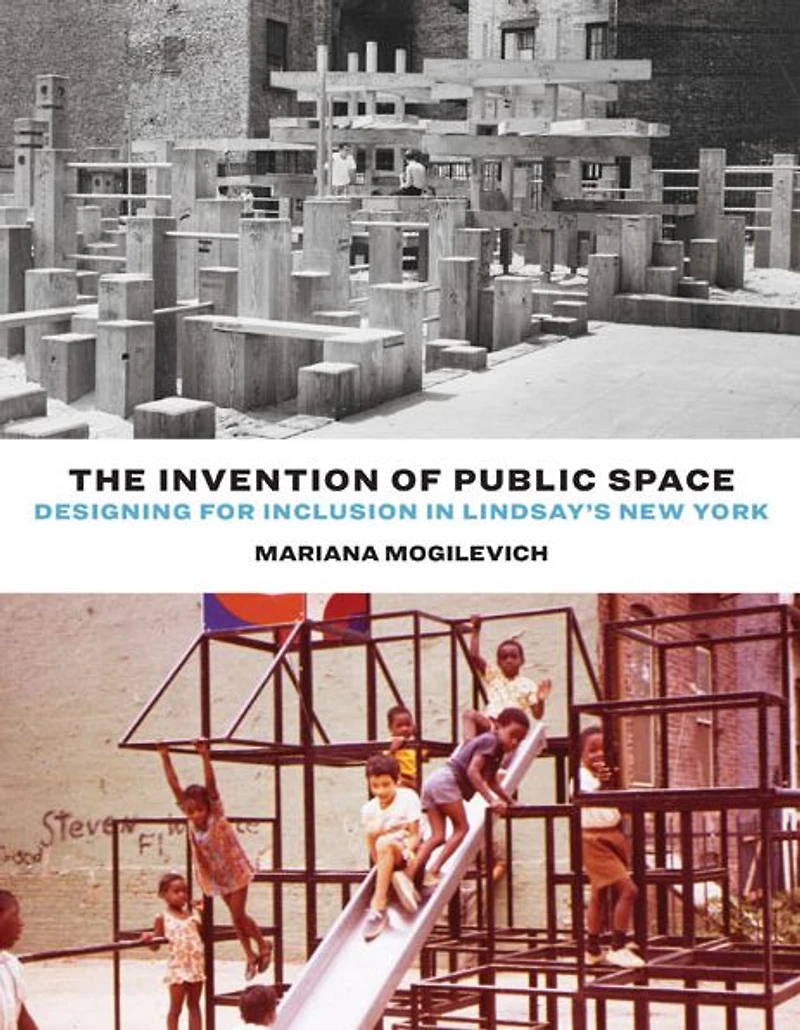 The Invention of Public Space: Designing for Inclusion Lindsay's New York