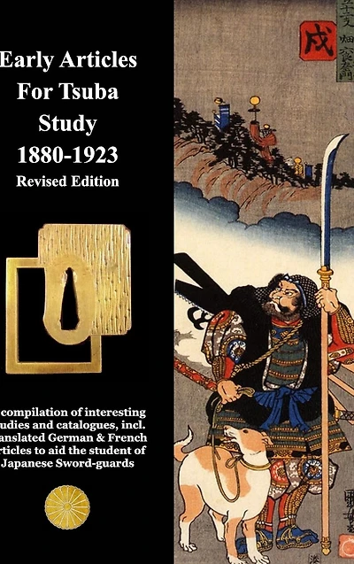 Early Articles For Tsuba Study 1880-1923 Revised Edition: Edition with new and extended information