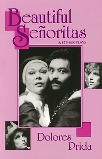 Beautiful Senoritas and Other Plays