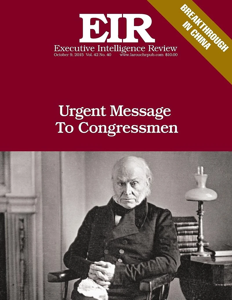 Urgent Message To Congressmen: Executive Intelligence Review; Volume 42, Issue 40