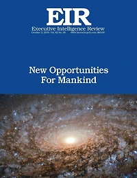New Opportunities For Mankind: Executive Intelligence Review; Volume 42, Issue 39