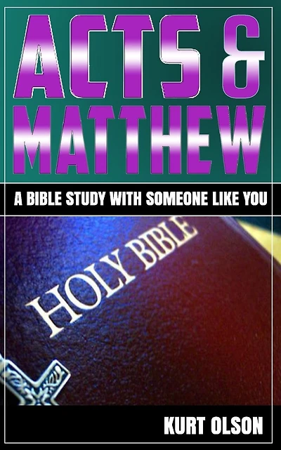 Acts & Matthew: A Bible Study With Someone Like You