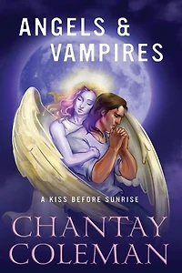 Angels & Vampires: A Kiss Before Sunrise