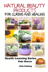 Natural Beauty Products For Curing and Healing